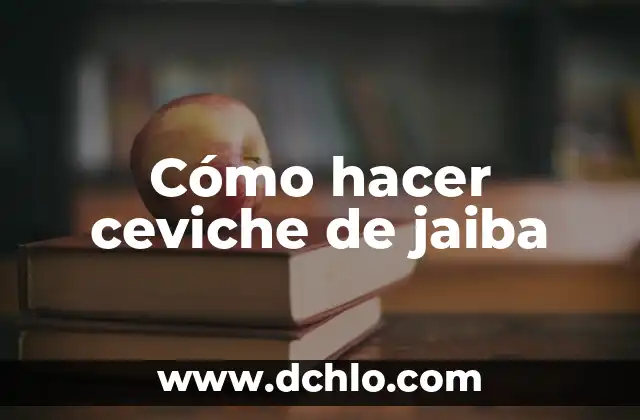 Cómo hacer ceviche de camarones en casa 5 Cómo hacer ceviche de jaiba