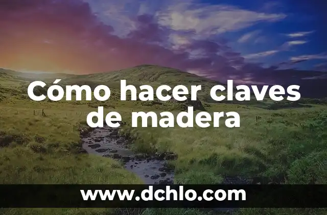 Como Hacer Corte Circular en Madera 4 Cómo hacer claves de madera