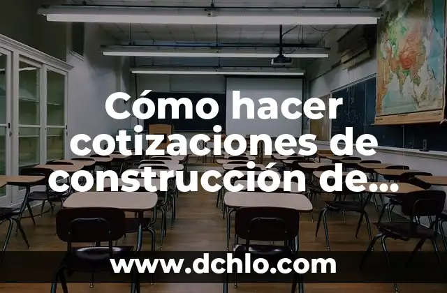 Significado en Construcción de BC 6 Cómo hacer cotizaciones de construcción de pieza y cocina