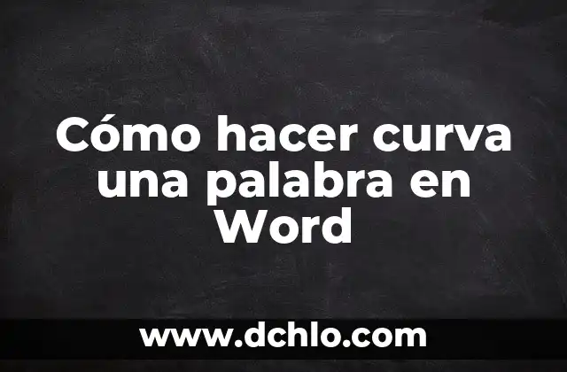 Independencia significado de la palabra 6 Cómo hacer curva una palabra en Word