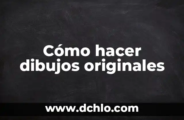 Cómo hacer un cuento inventado con dibujos 7 Cómo hacer dibujos originales