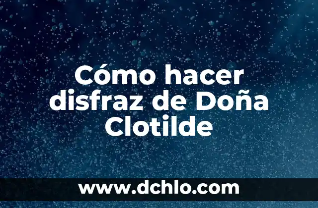 Como Hacer Disfraz de Pocoyo 8 Cómo hacer disfraz de Doña Clotilde