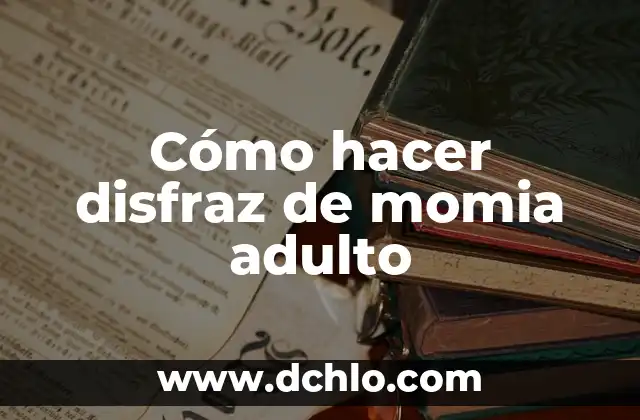 Cómo Bajar la Fiebre a un Adulto: Guía Completa y Segura 4 Cómo hacer disfraz de momia adulto