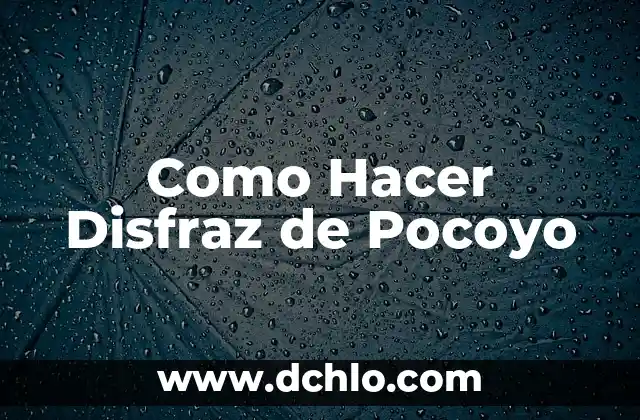 Cómo hacer un disfraz de estrella con cartón 5 Como Hacer Disfraz de Pocoyo