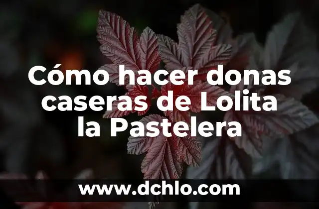 C贸mo hacer butifarras caseras 4 C贸mo hacer donas caseras de Lolita la Pastelera
