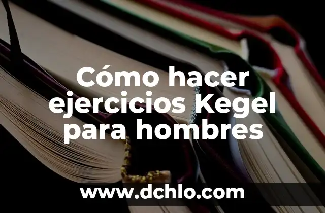 Como Hacer Letras Negras 3 Cómo hacer ejercicios Kegel para hombres