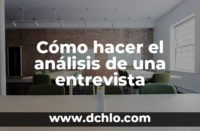 C贸mo hacer un columpio de llanta paso a paso 7 C贸mo hacer el an谩lisis de una entrevista