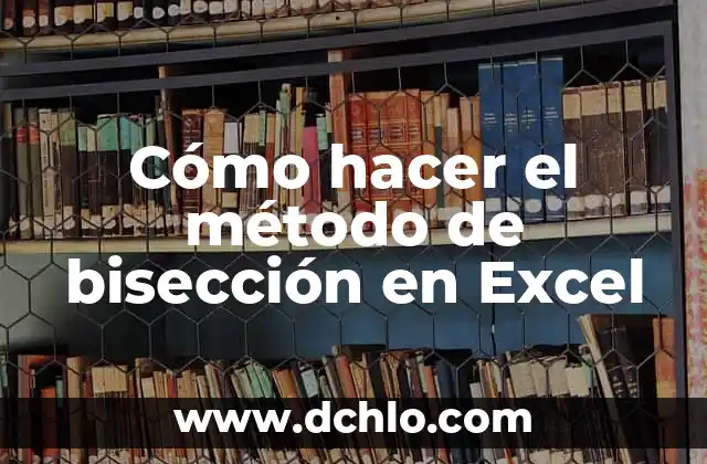 Cómo hacer gráfico de curva en Excel 7 Cómo hacer el método de bisección en Excel