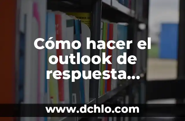 Como hacer chaquetas de punto para niñas 7 Cómo hacer el outlook de respuesta automática de mensaje