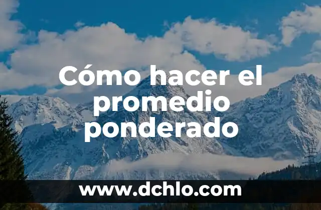 Como hacer mesa flotante con cadenas 5 Cómo hacer el promedio ponderado