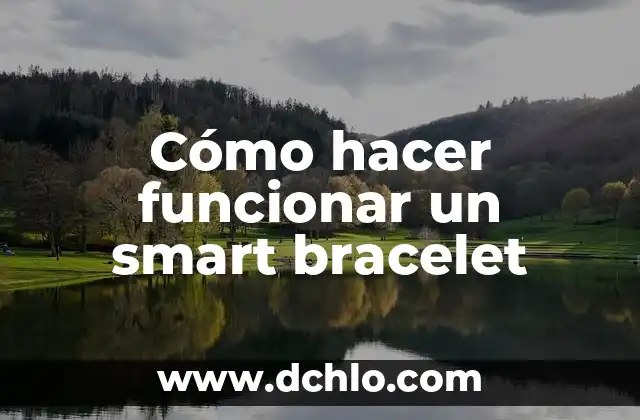 C贸mo hacer que una TV sea Smart TV 5 C贸mo hacer funcionar un smart bracelet