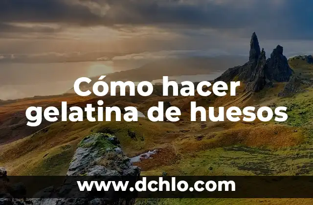 C贸mo hacer tacos guatemaltecos 3 C贸mo hacer gelatina de huesos
