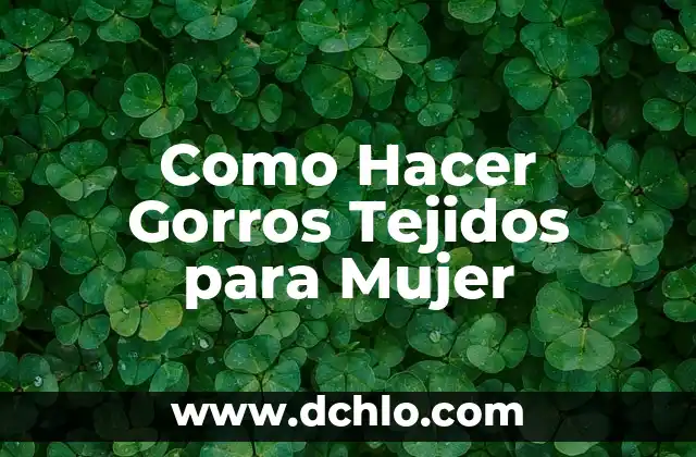 C贸mo hacer anillos tejidos 6 Como Hacer Gorros Tejidos para Mujer