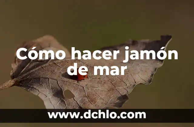 Cómo Saber si un Jamón Está Malo: Guía Completa para Consumidores 3 Cómo hacer jamón de mar