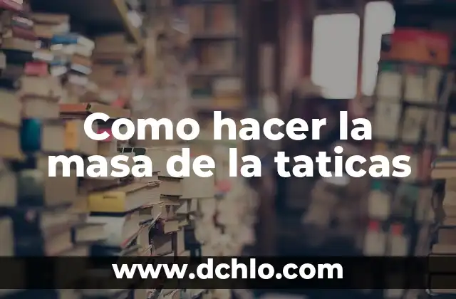 Como hacer masa de pizza 5 Como hacer la masa de la taticas