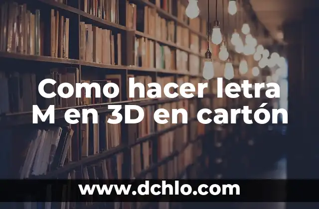 C贸mo hacer la letra A en 3D de cart贸n 5 Como hacer letra M en 3D en cart贸n