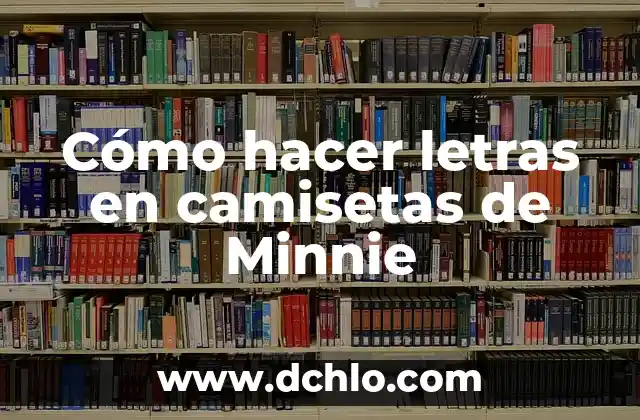 Significado de las letras en 'Hola' 5 Cómo hacer letras en camisetas de Minnie