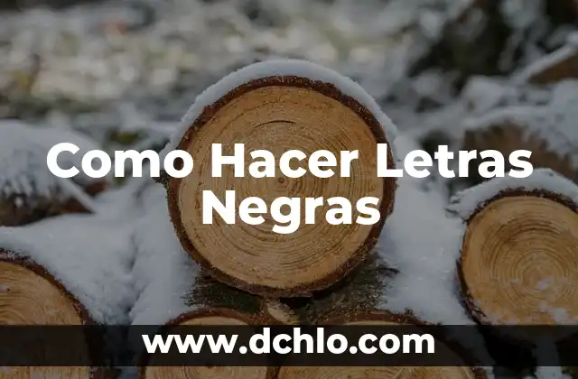 Significado de las letras en 'Hola' 3 Como Hacer Letras Negras
