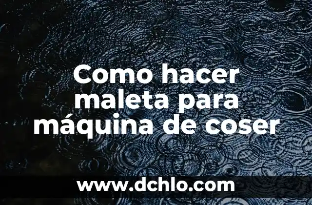 Como hacer macetas de concreto en casa 3 Como hacer maleta para máquina de coser