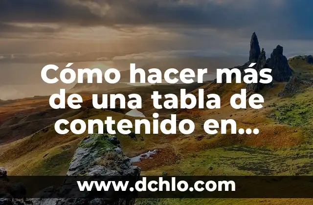 Como hacer un crucigrama en Word 7 Cómo hacer más de una tabla de contenido en Word