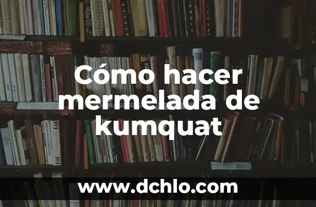 Cómo hacer mermelada de higo 3 Cómo hacer mermelada de kumquat