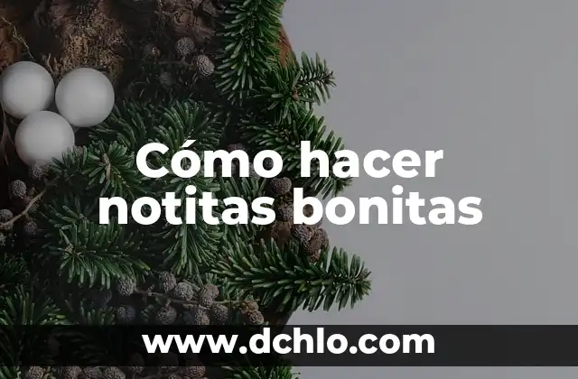 Frases Cortas pero Bonitas de Amor para Encantar a Tu Pareja 4 Cómo hacer notitas bonitas