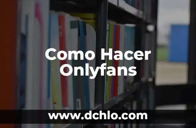 Cómo hacer una carrillera 4 Como Hacer Onlyfans
