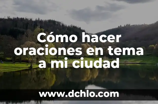 Como hacer que aparezca mi PC en la red 7 Cómo hacer oraciones en tema a mi ciudad