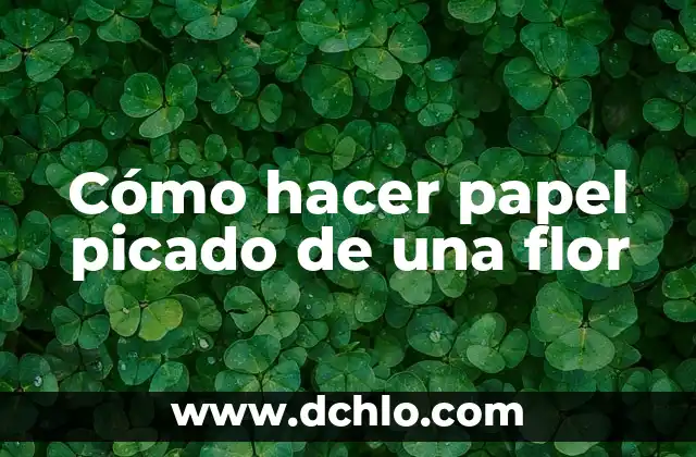 Folha de Papel Almaço: Más que un Simple Material 3 Cómo hacer papel picado de una flor