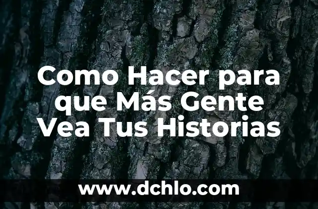 Introducción de significados de compras: Descubre el significado detrás de tus compras 3 Como Hacer para que Más Gente Vea Tus Historias