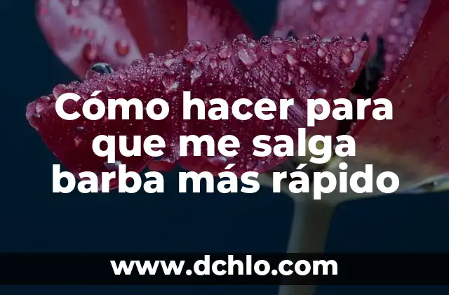 Cómo hacer que salga un pollito de un huevo 3 Cómo hacer para que me salga barba más rápido