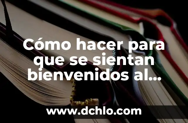 Cómo hacer un juicio en el aula 6 Cómo hacer para que se sientan bienvenidos al aula