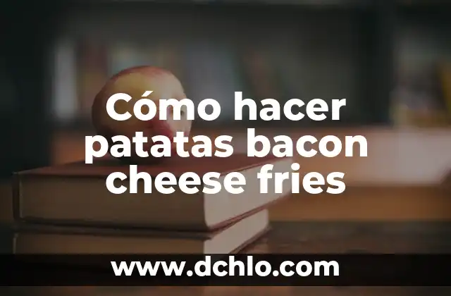 Cómo hacer una quiche de bacon y champiñones 6 Cómo hacer patatas bacon cheese fries