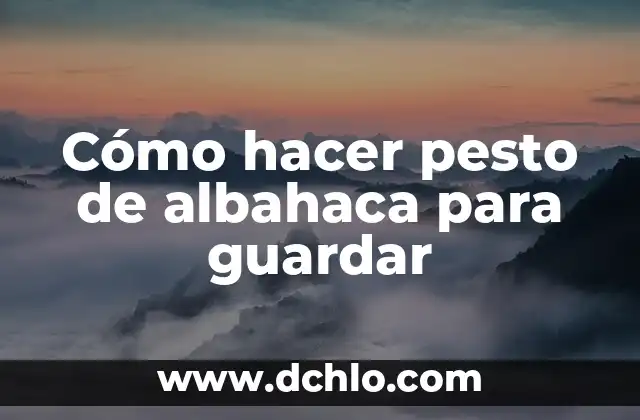Significado de sentir olor a albahaca 5 Cómo hacer pesto de albahaca para guardar