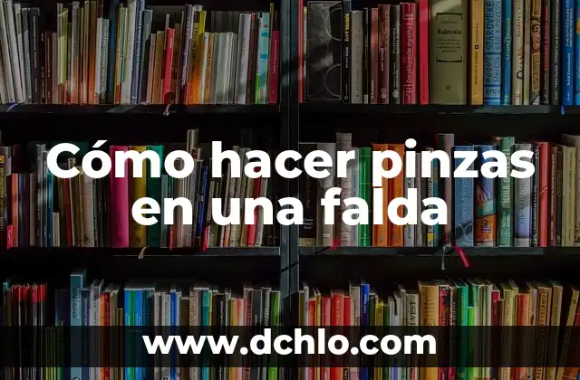 Cómo hacer sillas con pinzas de madera 6 Cómo hacer pinzas en una falda