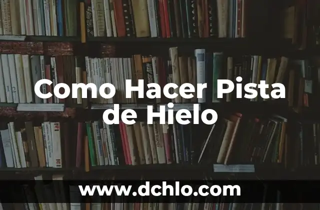 Como Hacer una Pista de Carros Eléctricos Casera 4 Como Hacer Pista de Hielo
