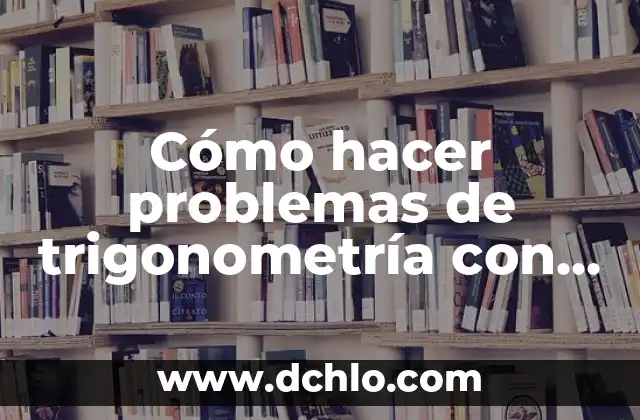 Cómo hacer planos de casas en Minecraft 5 Cómo hacer problemas de trigonometría con planos
