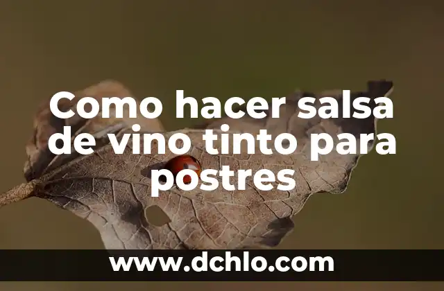 Cómo hacer caja para botella de vino 6 Como hacer salsa de vino tinto para postres