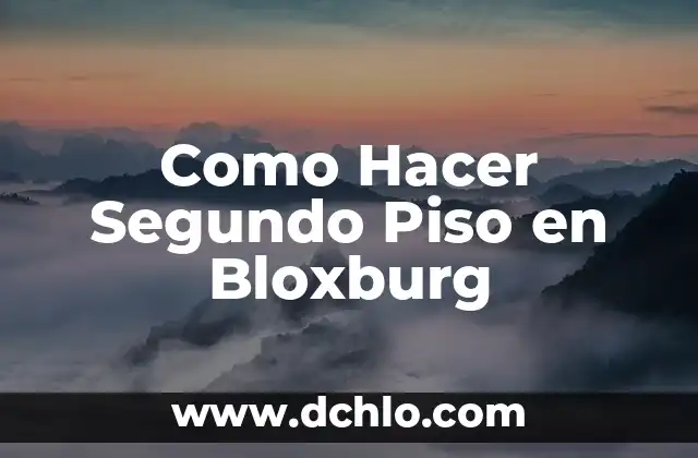 C贸mo Hacer Segundo Bimestre en el Cuaderno 6 Como Hacer Segundo Piso en Bloxburg
