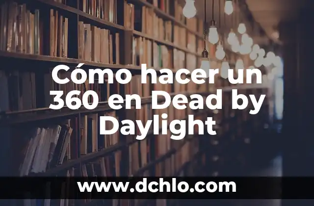 Cómo hacer un 360 en Dead by Daylight 3 Cómo hacer un 360 en Dead by Daylight