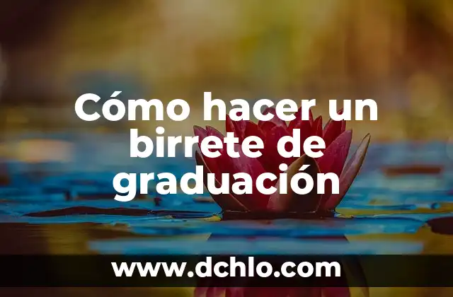 Como hacer un birrete para hacer tarjeta de invitación 5 Cómo hacer un birrete de graduación