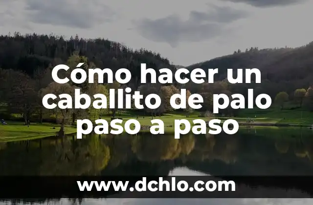 Como hacer un caballito de madera 4 Cómo hacer un caballito de palo paso a paso