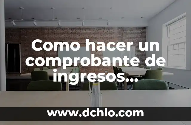 Cómo hacer una hoja de cálculo de gastos e ingresos 5 Como hacer un comprobante de ingresos económicos
