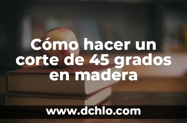 Cómo hacer una cejilla de madera para guitarra 7 Cómo hacer un corte de 45 grados en madera