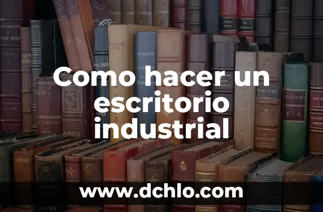 Cómo hacer espejo industrial 7 Como hacer un escritorio industrial
