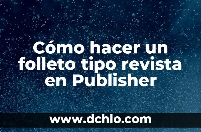 Cómo hacer un tríptico en Publisher 2013 7 Cómo hacer un folleto tipo revista en Publisher
