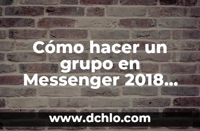 Mes de Elul 2018: Un Periodo de Reflexión Espiritual 6 Cómo hacer un grupo en Messenger 2018 iPhone