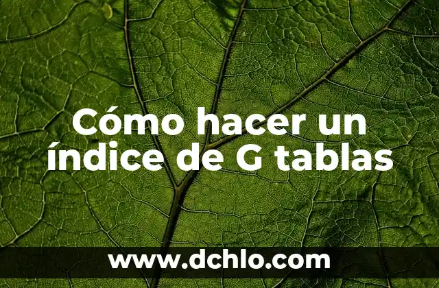 Como hacer el índice de una monografía en Word 2013 7 Cómo hacer un índice de G tablas