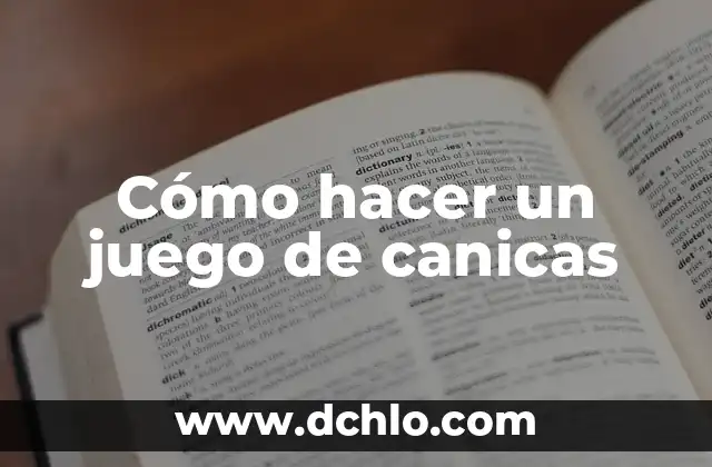 Cómo hacer un texto instructivo de un juego 3 Cómo hacer un juego de canicas