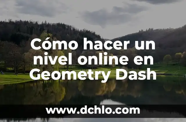 Cómo hacer llegar un producto de venta online 6 Cómo hacer un nivel online en Geometry Dash